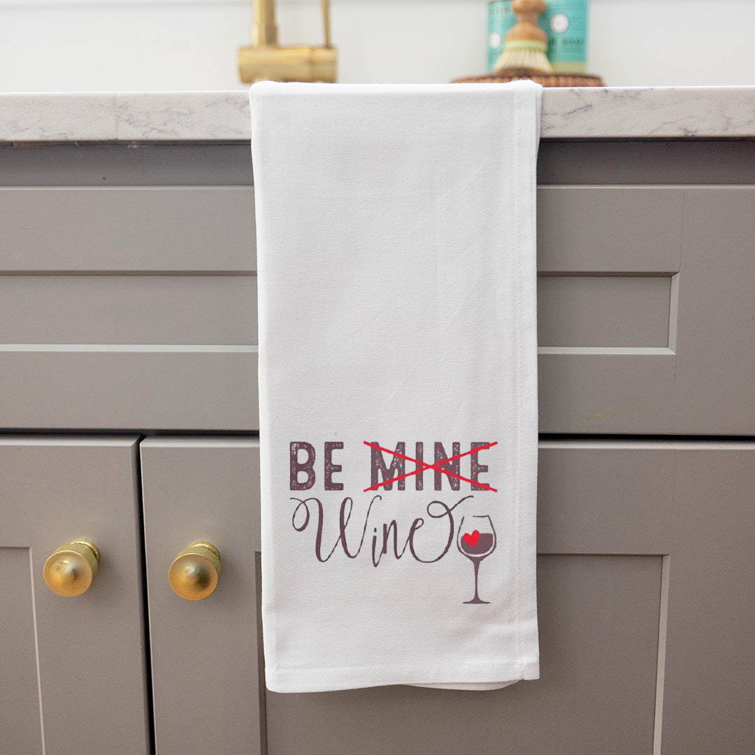 Rustic Marlin Be Mine Wine tea towel with wine theme, farmhouse kitchen decor by Be Charmed, Available at Be Charmed