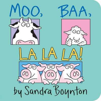 Book cover of 'Moo, Baa, La La La!' by Sandra Boynton with illustrations of a cow, sheep, and pigs. Available at Be charmed