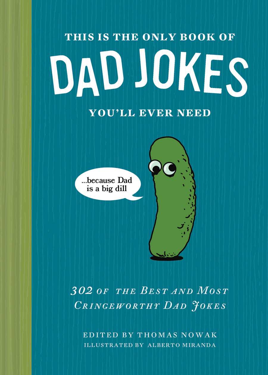 Book cover of 'This is the Only Book of Dad Jokes You'll Ever Need' with a pickle illustration and text. Available at Be Charmed