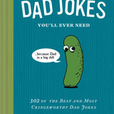 Book cover of 'This is the Only Book of Dad Jokes You'll Ever Need' with a pickle illustration and text. Available at Be Charmed