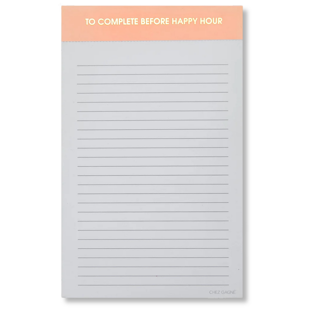 A lined notepad with a peach-colored header that reads 'TO COMPLETE BEFORE HAPPY HOUR' in white text. The notepad has horizontal gray lines on white paper and a small 'CHEZ GABINE' mark at the bottom right. Available at Be Charmed