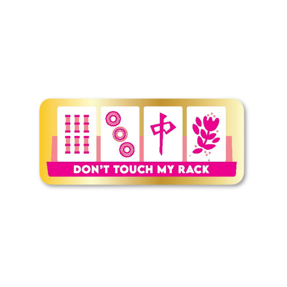Mahjong Sticker with colorful symbols and text 'Don't Touch My Rack' on a white background. Available at Be Charmed