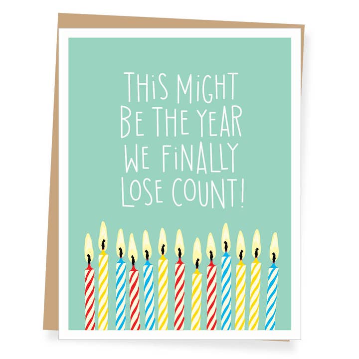 Apartment 2 birthday card featuring a humorous typographic design about losing count of age, available at Be Charmed