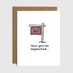 Brittany Paige New Home Card featuring the phrase There Goes the Neighborhood, available at Be Charmed