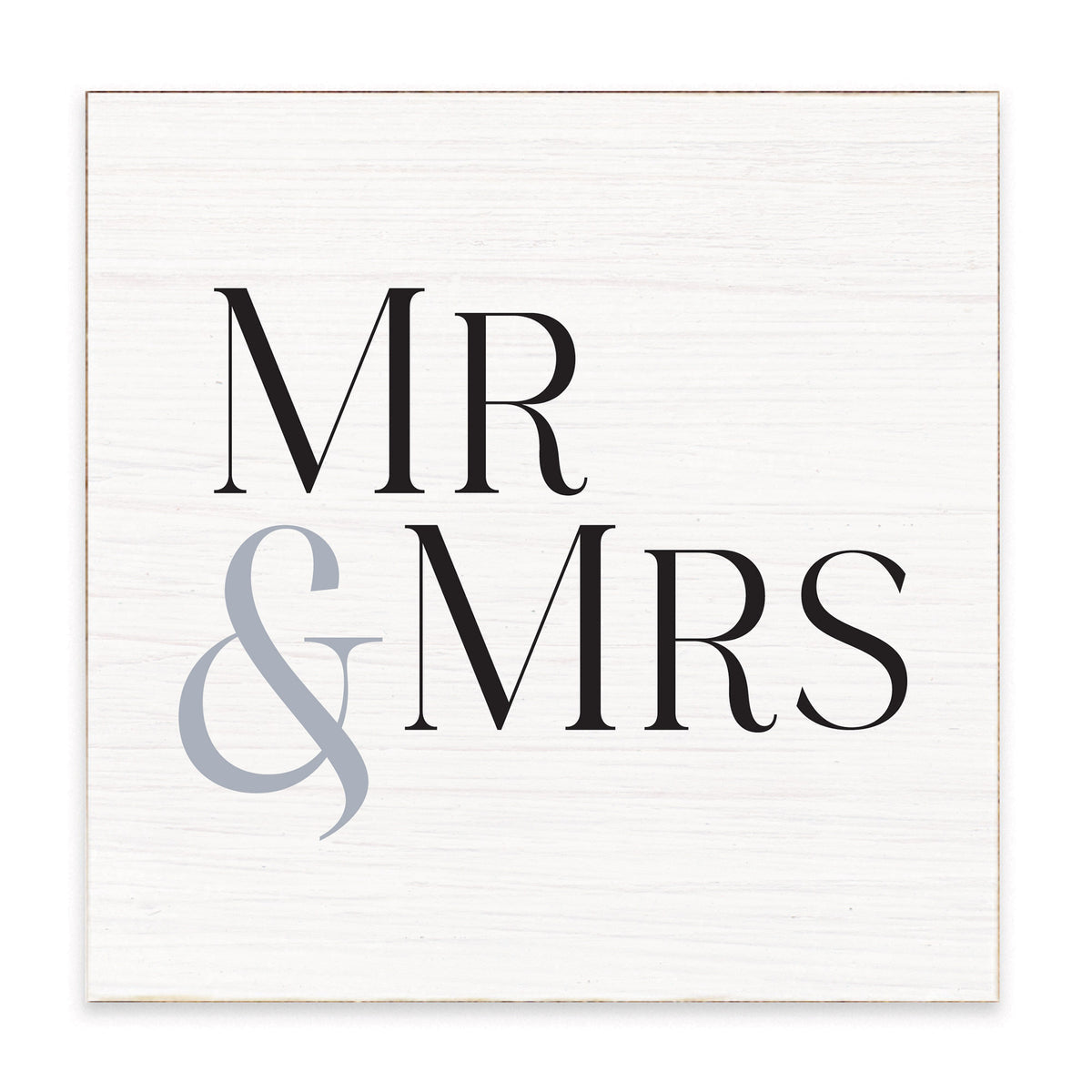 A Rustic Marlin square white wooden sign with a light natural wood border, featuring the text 'MR & MRS' in black serif font with a light gray ampersand. Available at Be Charmed