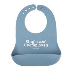 Blue Bella Tunno silicone bib with 'Single and Unemployed' text on a white background. Available at Be Charmed