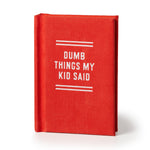 Brass Monkey Tiny Diary, extra-small hardcover journal with a foil-stamped Dunb things my kid said felt cover, available at Be Charmed