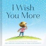 Chronicle Books I Wish You More book featuring colorful illustrations and heartfelt messages, available at Be Charmed