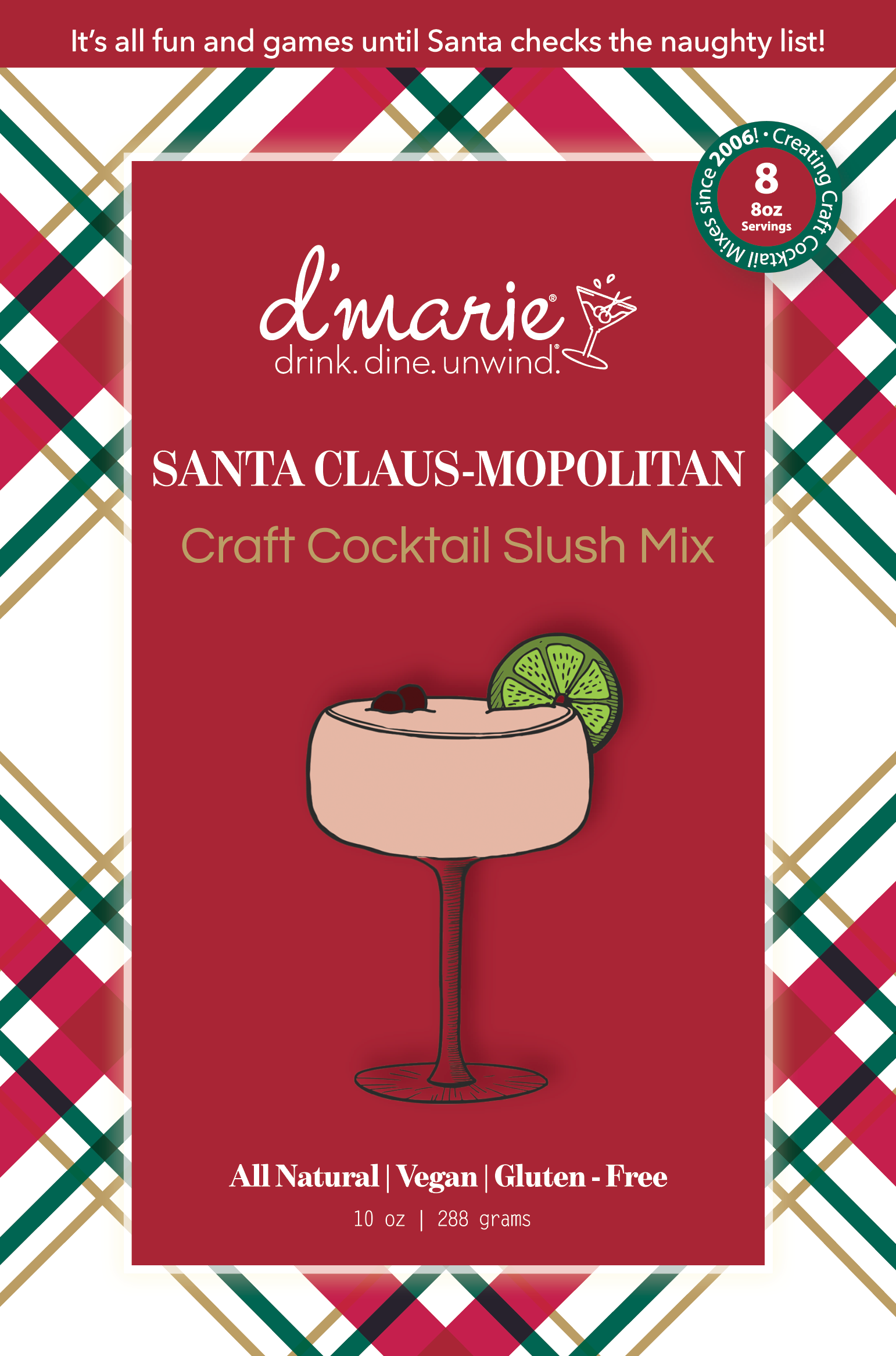 D’Marie Santa Claus-Mopolitan craft cocktail slush mix – festive holiday drink mix for seasonal cocktails. Available at Be Charmed.