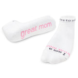 Notes To Self I am a Great Mom Socks