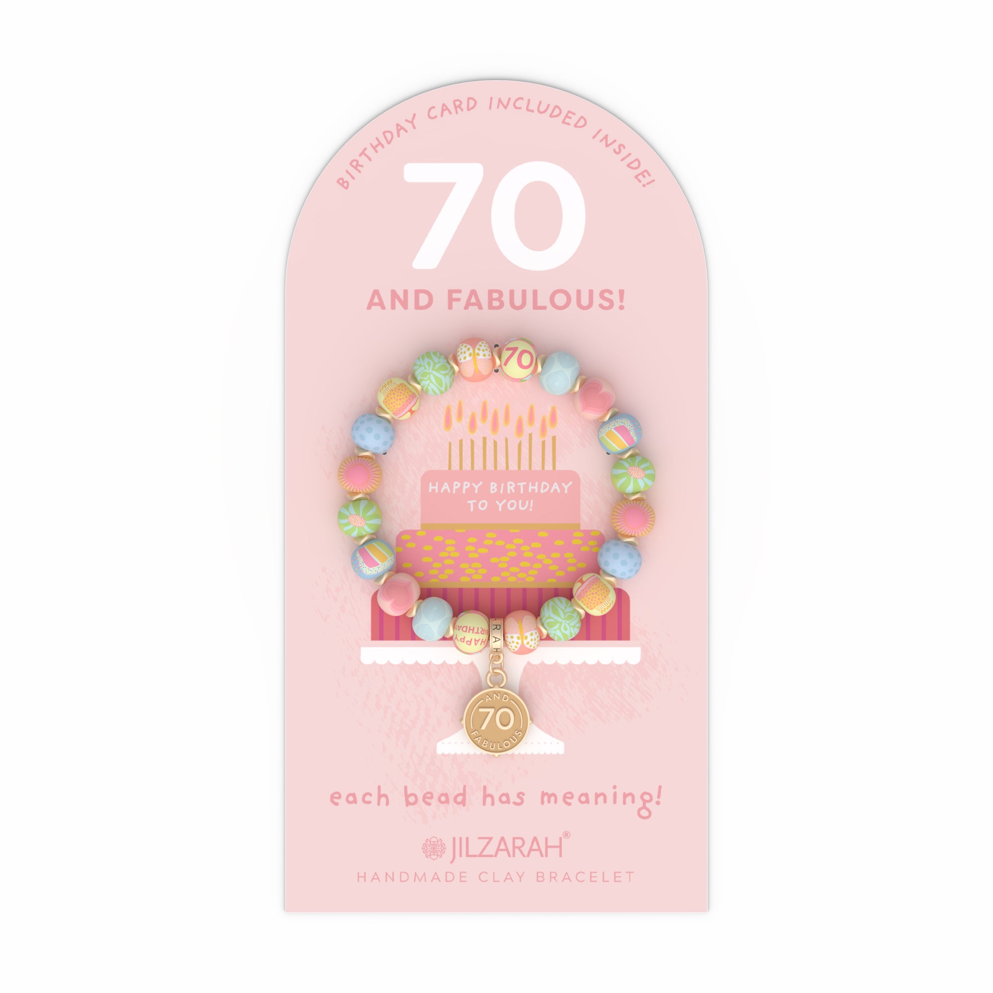 Jilzarah Bracelet with '70 and Fabulous' message on a pink card with birthday card included text. Available at Be Charmed.