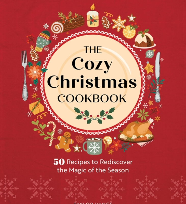 Front cover of the book 'The Cozy Christmas Cookbook' by Taylor Vance, featuring a festive red background with a cream circular plate graphic, holiday illustrations, and the subtitle '50 Recipes to Rediscover the Magic of the Season'. Available at Be Charmed