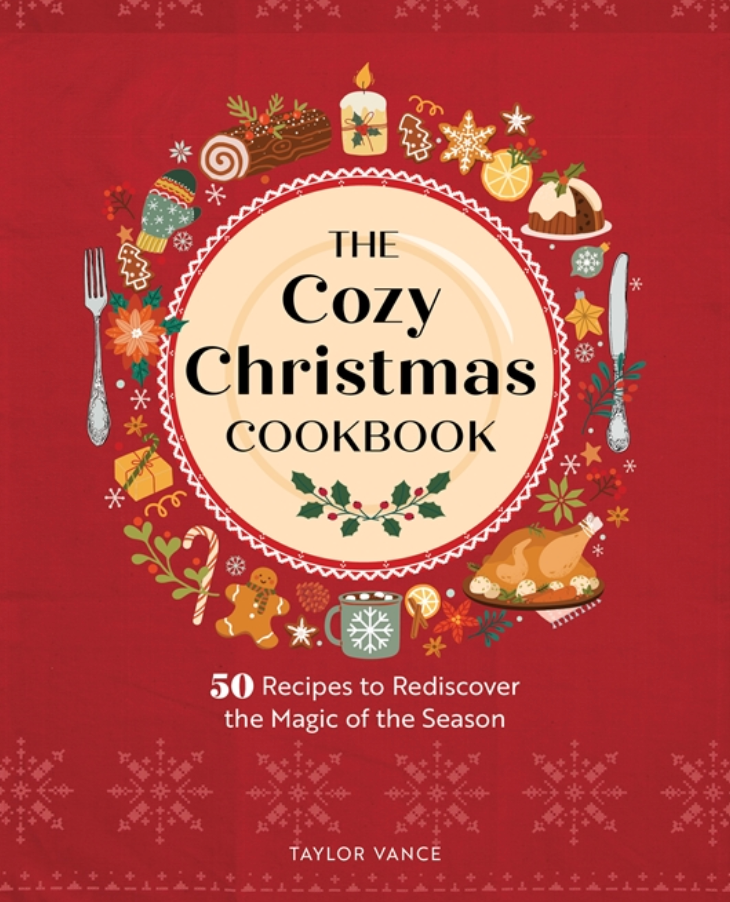 Front cover of the book 'The Cozy Christmas Cookbook' by Taylor Vance, featuring a festive red background with a cream circular plate graphic, holiday illustrations, and the subtitle '50 Recipes to Rediscover the Magic of the Season'. Available at Be Charmed