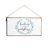 Kindness Everything Twine Sign available at Be Charmed