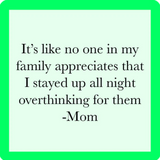 Drinks on Me Coaster Overthink Mom