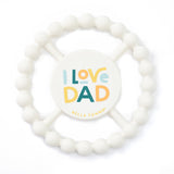 Bella Tunno Teether I Love Dad 