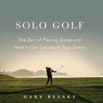 Book cover for 'Solo Golf' by Gary Belsky, featuring a silhouette of a golfer on a golf course under a soft, hazy sky with the title and author name in white text. Available at Be Charmed